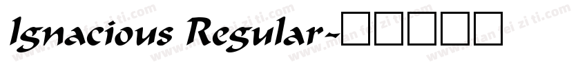 Ignacious Regular字体转换